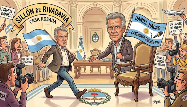 ¿Del imperio de medios al Sillón de Rivadavia? La irrupción de Daniel Hadad en el escenario político argentino
