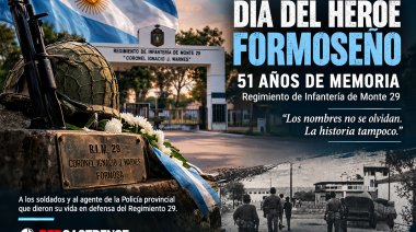 DÍA DEL HÉROE FORMOSEÑO-A 51 años de una jornada que Formosa decidió no olvidar