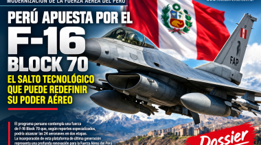 PERÚ APUESTA POR EL F-16 BLOCK 70: EL SALTO TECNOLÓGICO QUE PUEDE REDEFINIR SU PODER AÉREO