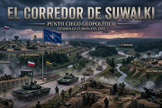 El Corredor de Suwalki: Vulnerabilidades tácticas y valor geopolítico del punto ciego entre Bielorrusia y Kaliningrado