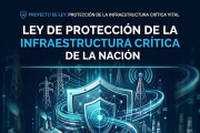 Blindaje de Estado: la ley que busca tomar el control de la infraestructura crítica en situaciones de crisis