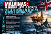 Argentina endurece su posición frente al Reino Unido: arbitraje internacional, petróleo y una nueva batalla por Malvinas